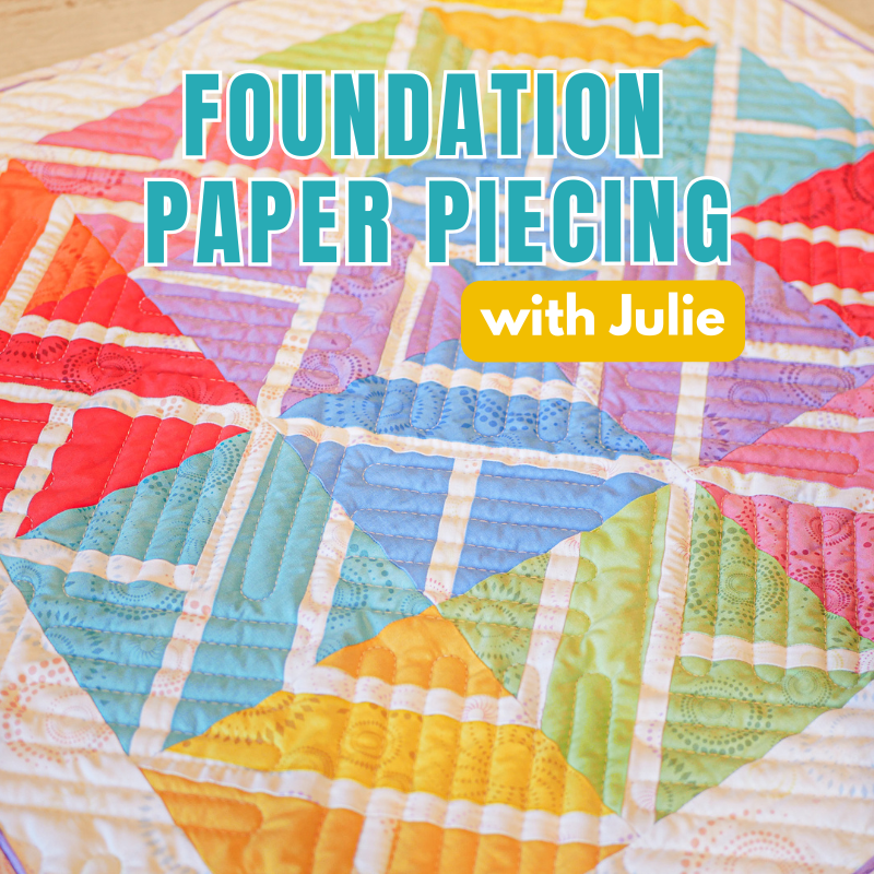 Foundation Paper Piecing with Julie