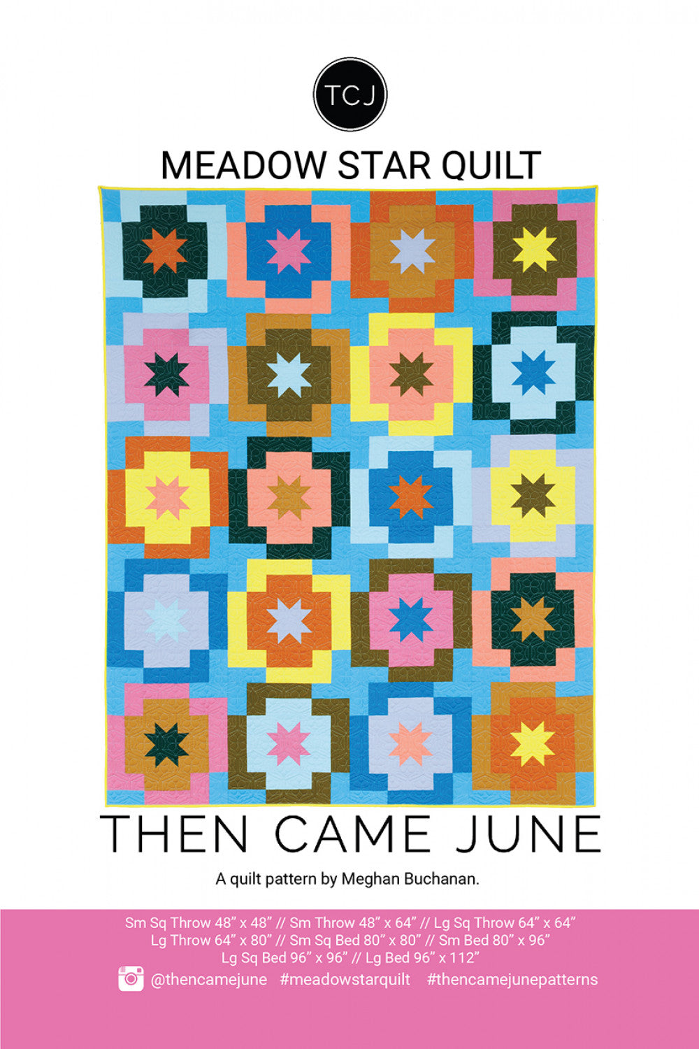 Then Came June - Meadow Star Quilt