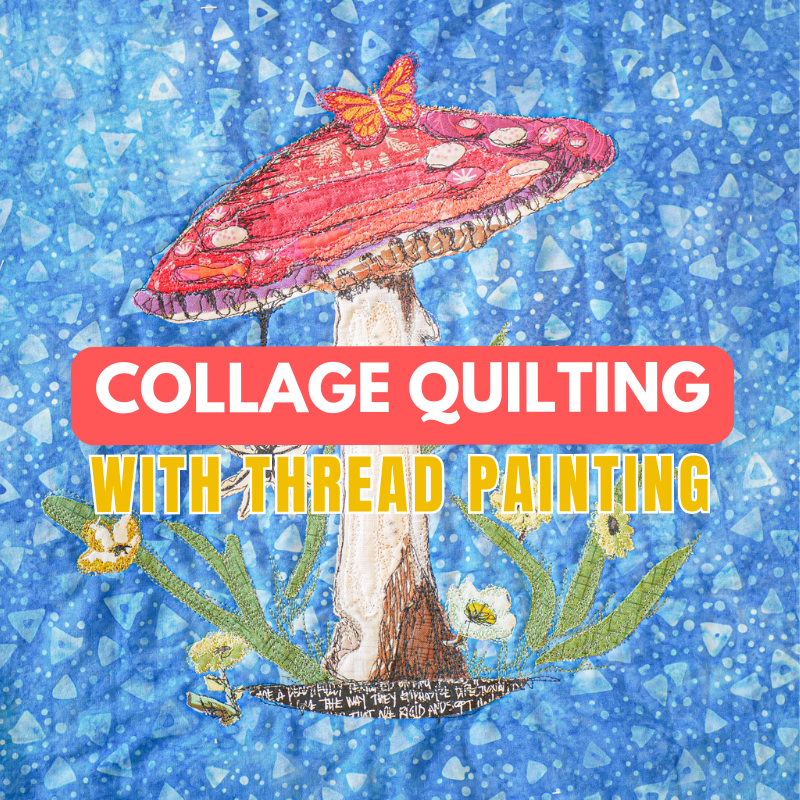 STITCH LAB - Collage Quilting