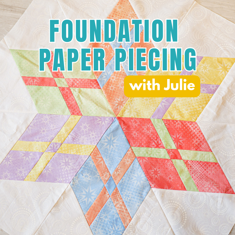 Foundation Paper Piecing with Julie
