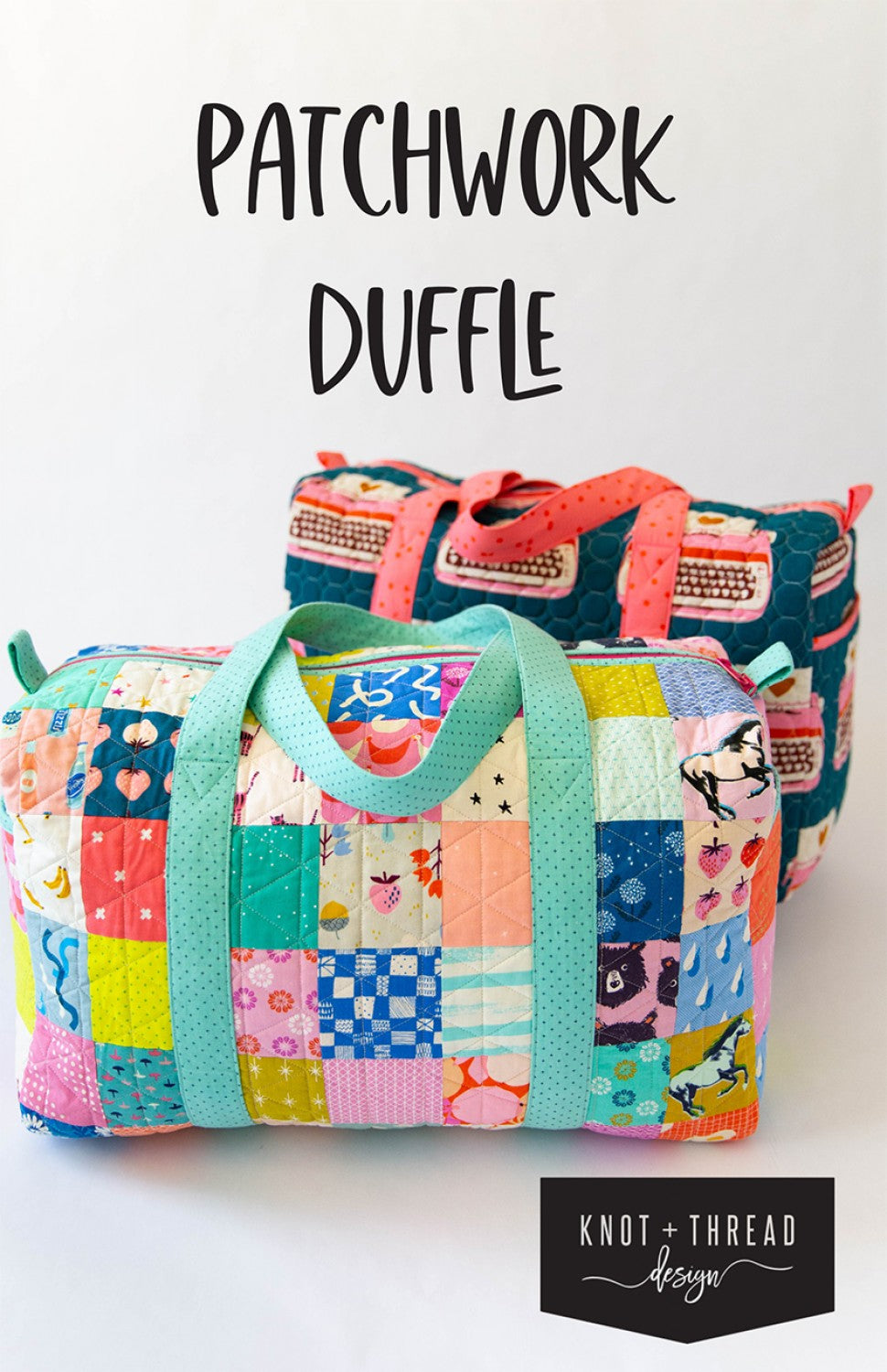 Knot + Thread Designs - Patchwork Duffle