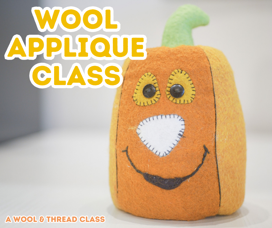Wool &amp; Thread - An Introduction to Wool Applique